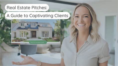 Crafting The Perfect Real Estate Pitch A Guide To Captivating Clients