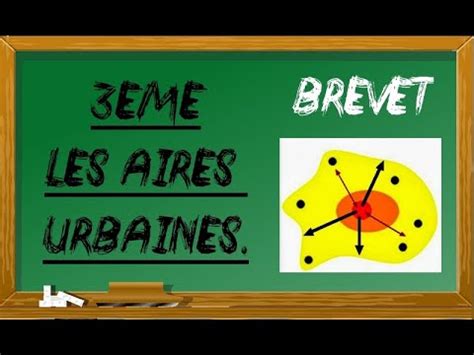 3ème GEO Les aires urbaines Brevet YouTube