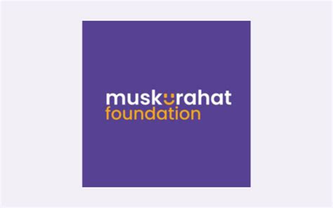 Muskurahat Foundation Internship Remote Unpaid