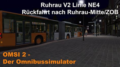 Omsi 2 Ruhrau V2 Linie NE4 Rückfahrt nach Ruhrau Mitte ZOB MB Conecto