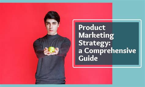 Product Marketing Strategies A Complete Guide