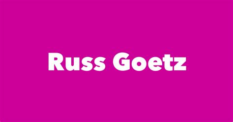 Russ Goetz - Spouse, Children, Birthday & More