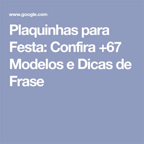 Plaquinhas Para Festa Confira Modelos E Dicas De Frase