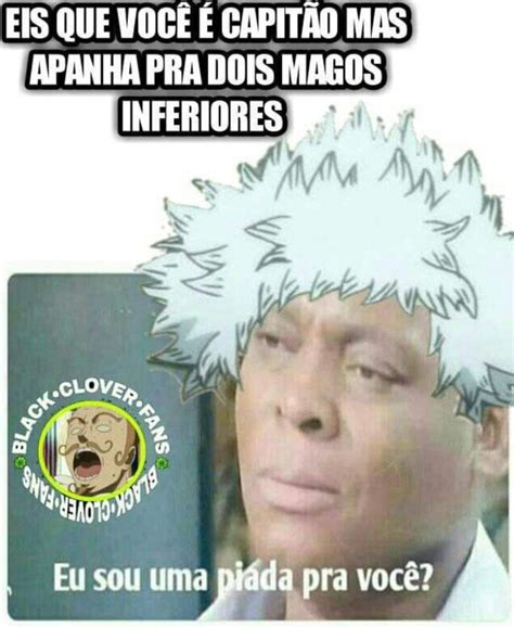 Pin de Sailor Inosuke em Black Clover Memes engraçados whatsapp