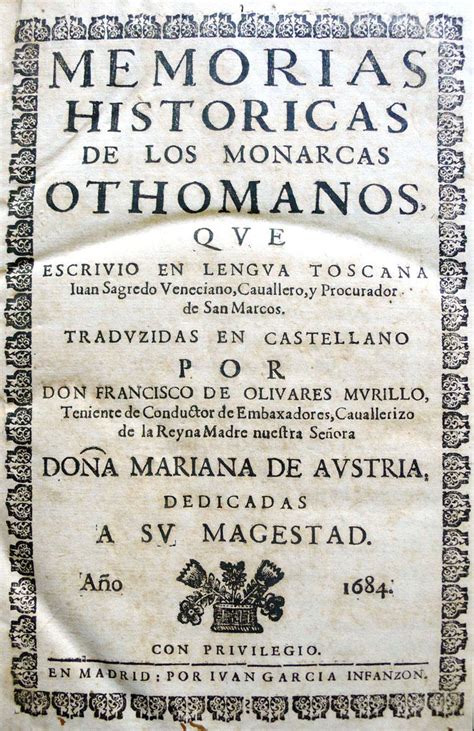 Memorias Historicas De Los Monarcas Othomanos Que Escrivio En Lengua