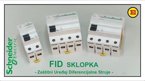 FID Sklopka Osnovne Karakteristike Schneider Electric YouTube