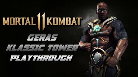 Mortal Kombat 11 Geras Champion Klassic Tower Playthrough And Ending