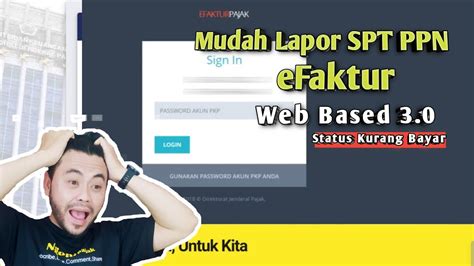 Cara Lapor Spt Ppn Efaktur Web Based Kurang Bayar Youtube