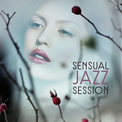 Sensual Jazz Session Hot Sexy Jazz Falling In Love Jazz