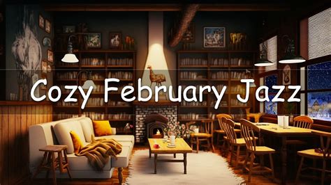 Cozy Jazz Music And February Bookstore Cafe Ambience With Relaxing Smooth