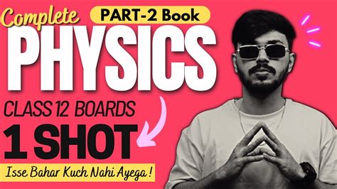 Class 12 Physics Part 2 Book Oneshot For Class 12 Boards 2022 23