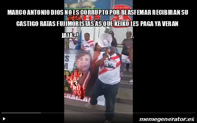 Meme Personalizado Marco Antonio Dios No Es Corrupto Por Blasfemar