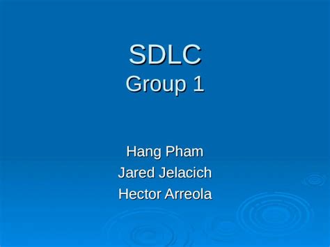 Ppt Sdlc Group 1 Hang Pham Jared Jelacich Hector Arreola Dokumen Tips