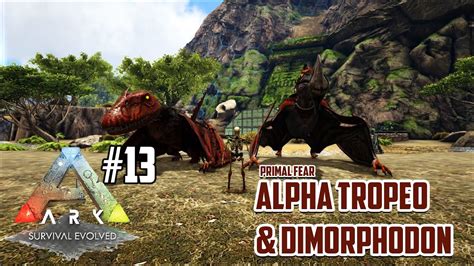 Taming Alpha Tropeo Dan Alpha Dimorphodon Ark Primal Fear Youtube