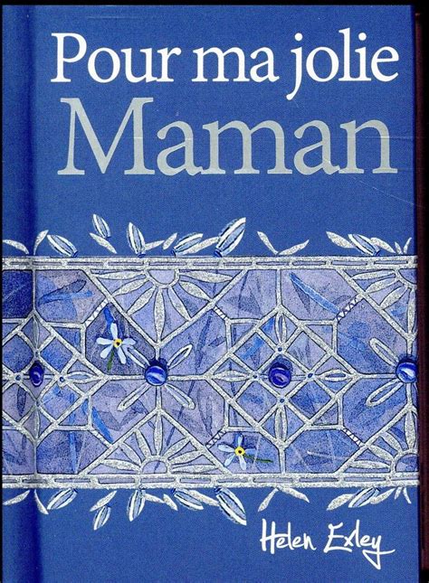 Pour ma jolie maman Helen Exley 2873889160 Livre bébé maternité