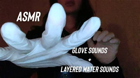 Asmr Glove Hand Movements Layered Water Triggers Glove Crinkles