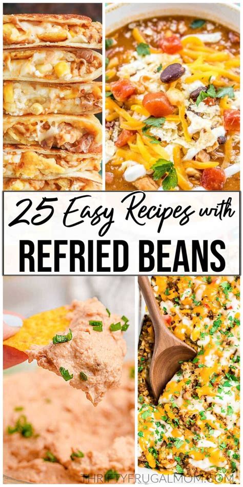 25 Easy Recipes with Refried Beans - Thrifty Frugal Mom