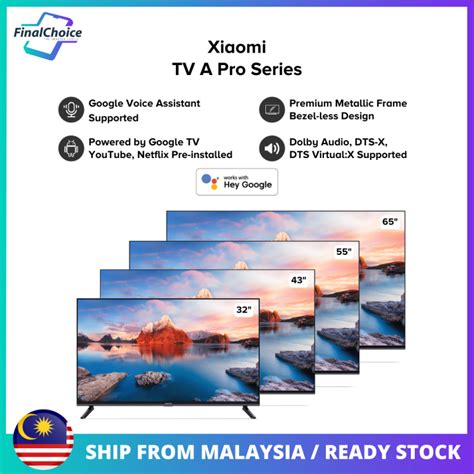 MY Set Xiaomi Mi TV A Pro Series 65 55 43 4K UHD 32 HD