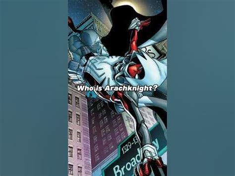 Who is Arachknight? #spiderman #comics #marvel #spiderverse #superhero ...