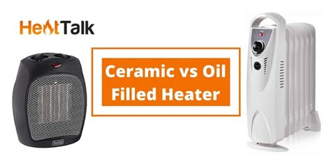 Ceramic vs Oil Filled Heater: Which is Right for You?