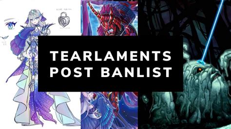 TEARLAMENTS POST BANNED LIST IS THE DECK STILL PLAYABLE IF THE TCG