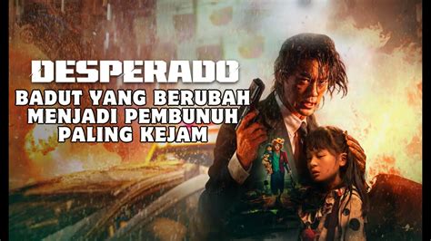 Desperado Badut Yang Berubah Menjadi Kejam Demi Menyelamatkan Anaknya