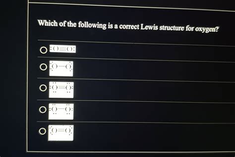 [Solved]: Which of the following is a correct Lewis structur