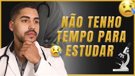 Como Ter Mais Tempo Para Estudar Para Passar Em Medicina No Enem Youtube