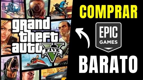 Cómo Comprar Gta 5 Para Pc En Epic Games Más Barato Youtube