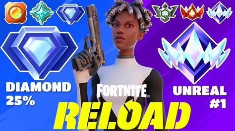 Diamond To Unreal Fortnite Reload Ranked Speedrun Youtube