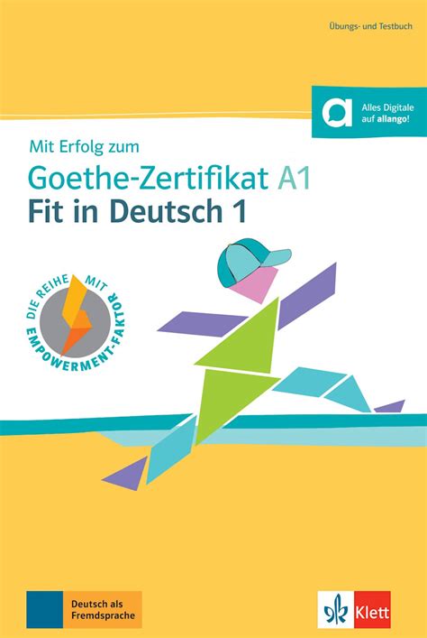 Mit Erfolg Zum Goethe Zertifikat A Fit In Deutsch Bungs Und