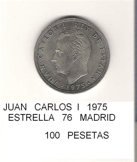 100 Pesetas 1975 19 76 Juan Carlos I