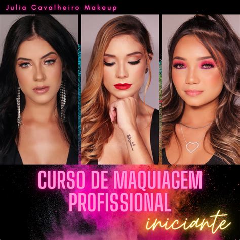 CURSO DE MAQUIAGEM PROFISSIONAL INICIANTES Julia Cavalheiro