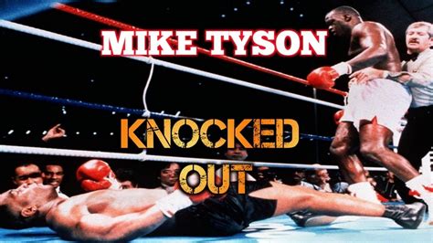 Mike Tyson First Devastating Loss Vs Buster Douglas Highlights Youtube