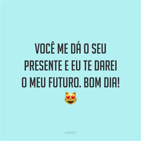 50 frases de bom dia apaixonado para ser romântico bem cedinho