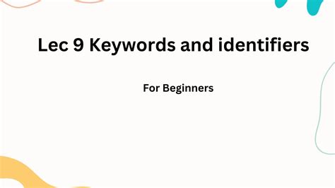 Lec 9 Keywords And Identifiers In Python Youtube