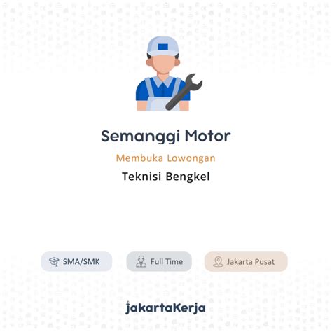 Lowongan Kerja Teknisi Bengkel Di Semanggi Motor Jakartakerja