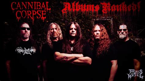 Cannibal Corpse Albums Ranked Youtube