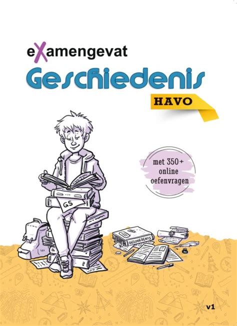 Examengevat Geschiedenis Havo Examenstofbundel Toegang