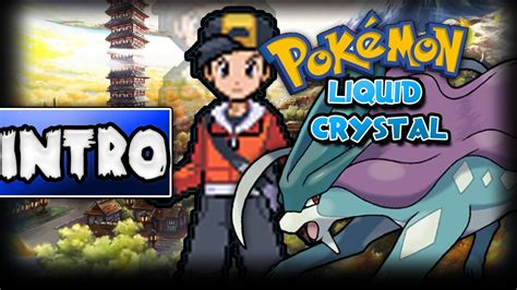 Pokemon Liquid Crystal Nuzlocke Part Introduction Youtube