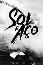 Sol E Aço Livro - Sol e Aço : Yukio Mishima : Free Download, Borrow, and Streaming ...