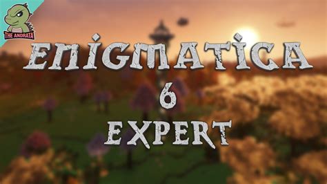 Enigmatica 6 Expert Ep01 A New Challenge Appears Minecraft 116