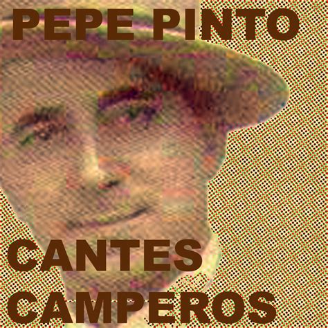 Cantes Camperos By Pepe Pinto On Apple Music