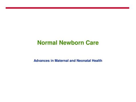 Ppt Normal Newborn Care Powerpoint Presentation Free Download Id