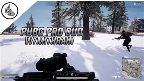 Pubg Pro Duo W Mithrain Fpp Duo Youtube