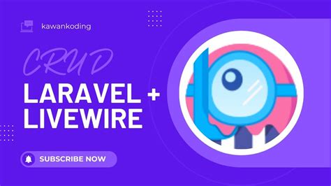 Belajar Crud Laravel Livewire Kawan Koding