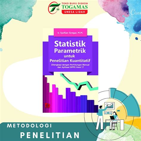 Jual Statistik Parametik Untuk Penelitian Kuantitatif Dilengkapi Dengan