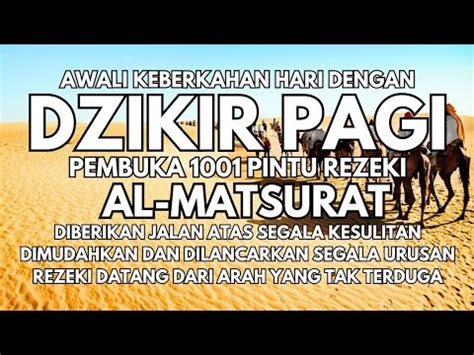 Awali Hari Dengan Dzikir Pagi Sesuai Sunnah Al Matsurat Pembuka Pintu