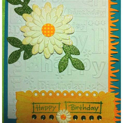 Cricut And Cuttlebug Birthday Card Birthday Cards Happy Birthday Cricut