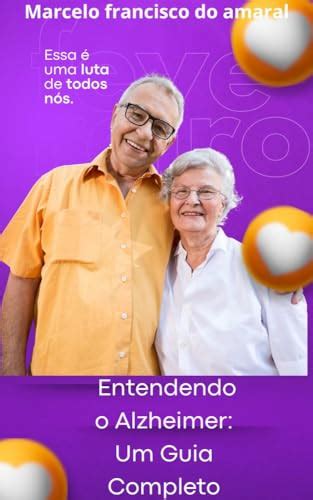 Entendendo O Alzheimer Um Guia Completo EBook Resumo Ler Online E